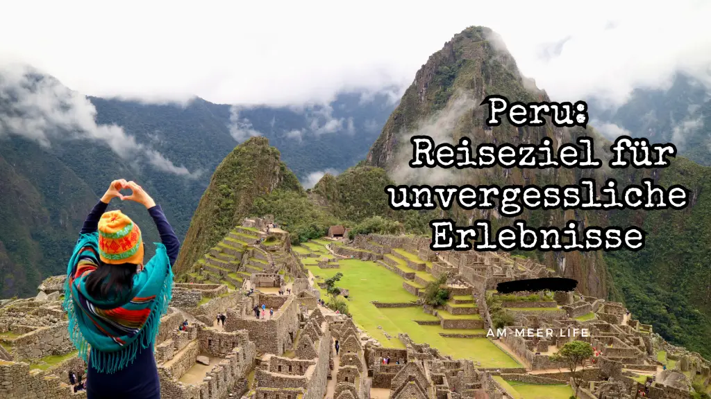 Peru Reiseziel fuer unvergessliche Erlebnisse 20240627 100959 0000