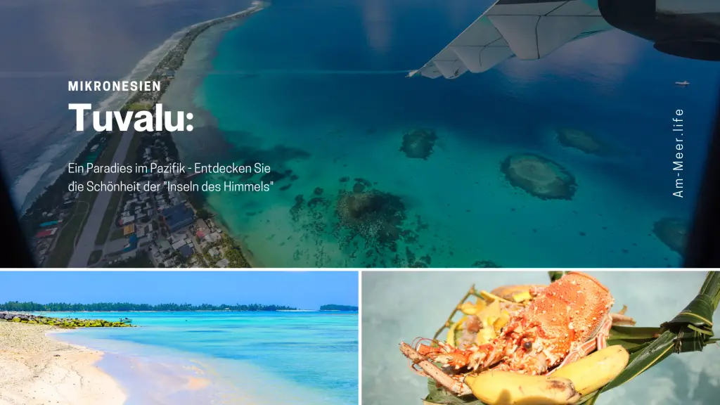 Tuvalu: Ein Paradies im Pazifik - Entdecken Sie die Schönheit der "Inseln des Himmels"