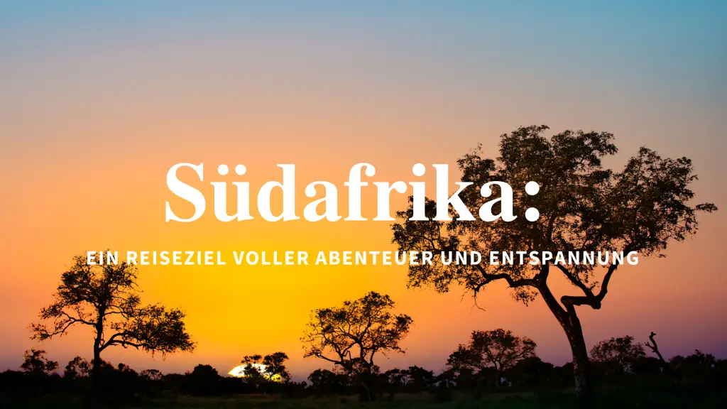 Suedafrika Ein Reiseziel voller Abenteuer und Entspannung 20240703 120816 0000